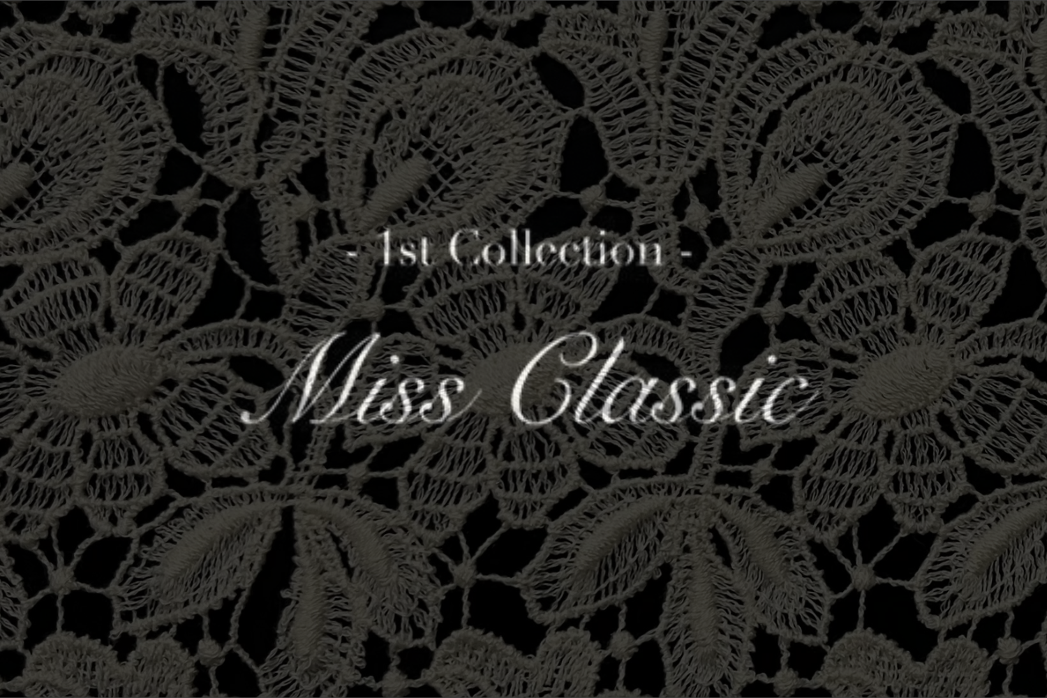 G’lacy Garden 1stコレクション Miss Classic。おうち時間を、優雅なワンシーンへ。